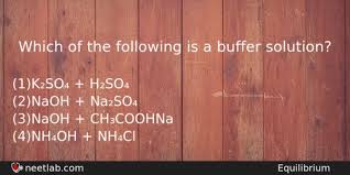 Which Of The Following Is A Buffer Solution Neetlab