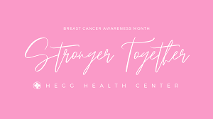 Give back this breast cancer awareness month. October Is Breast Cancer Awareness Month Hegg Health Center