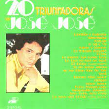 Caratula Frontal De Jose Jose 20 Triunfadoras De Jose Jose Jose Jose Amar Y Querer Musical