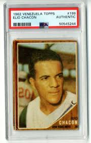 Elio Chacon 1962 Venezuela Topps Baseball Card #199 New York Mets PSA  Authentic