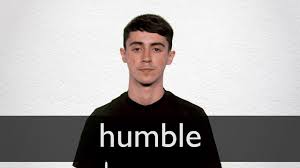 Humble Definition And Meaning Collins English Dictionary