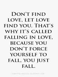 Nobody ever gives the same amount of effort back to me, i always care more. Don T Find Love Let Love Find You Heartfelt Quotes Finding Yourself Quotes Life Quotes