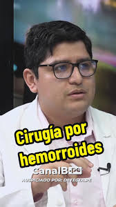 Dr. Rodrigo Arroyo: cirugía de emergencia por hemorroides. #detecta  #ClinicaDetecta #hemorroides #cirugia #salud