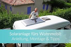 Solaranlage Wohnmobil Einfach Gunstig Selber Montieren Solaranlage Wohnmobil Solaranlage Wohnmobil