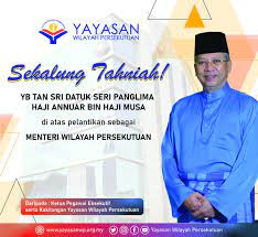 Janganlah berpolitik, ini masa untuk tumpu lawan virus. Yayasan Wilayah Persekutuan No Twitter Sekalung Tahniah Diucapkan Kepada Yb Tan Sri Datuk Seri Panglima Haji Annuar Bin Haji Musa Di Atas Pelantikan Beliau Sebagai Menteri Wilayah Persekutuan Daripada Ketua Pegawai