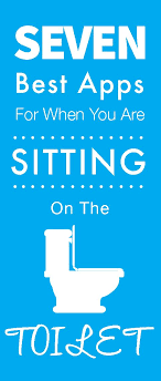 The 7 Best Apps For When You Re Sitting On The Toilet Best Apps Tech Apps App
