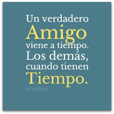 Un Verdadero Amigo Imagenes De Amistad Con Frases Frases Bonitas Frases Positivas