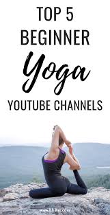 5 Best Yoga Youtube Channels For Beginners Her Highness Hungry Me In 2020 Yoga For Beginners Youtube Yoga Youtube Yoga Videos For Beginners