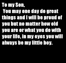  I M So Proud Of My Son Love My Boys Son Quotes I Love My Son