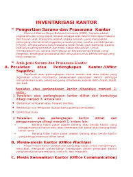 Kertas hampir menjadi kebutuhan pokok sebagai penopang aktivitas kantor. Peralatan Perlengkapan Kantor Berbentuk Non Lembaran Seputar Bentuk