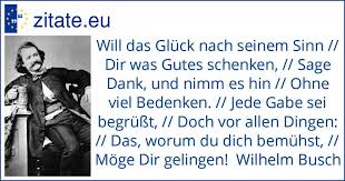 Kã¶nigsproklamation vor der musikschule preisverteilung und ehrungen im schã¼tzenhaus rottendorf (bj, foto uwe anderl) am samstag, den thirteen. Zitat Von Wilhelm Busch Wilhelm Busch Zitate Geburtstag Zitate Wilhelm Busch