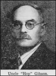 Joseph Hopkins “Hop” Gibson (1873-1952)