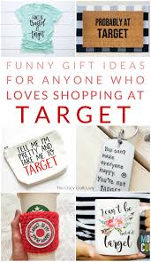 Women like gifts that mean something or even a gift for her that is versatile. Gifts For Friends Who Love Target Shopping Guide For The Target Obsessed The Crazy Craft Lady