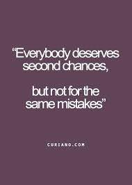 Everybody Deserves Second Chances Chance Quotes Be Yourself Quotes Words