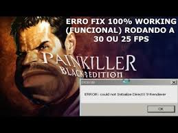 Resultado de imagem para PAINKILLER BLACK EDITION ERRO:COULD INITIALIZE DIRECTX 9 RENDERER FIX 2019 100% WORKING PC FRACO