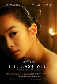 Film Review: The Last Wife (2023) by Victor Vu
