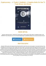 Open account for free and start trading bitcoin now! Ebook P D F Cryptocurrency A Trader S Handbook A Complete Guide On How To Trade Bitcoin And Altcoins Full Pdf Online