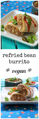 A Cozy Comforting Lunch Refried Bean Burrito Cadryskitchen Com Vegan Vegan Refried Beans Refried Beans Recipes