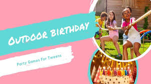 Plus having all the kids outside will keep your house clean (: 20 Outdoor Birthday Party Games For Tweens Fun In The Yard