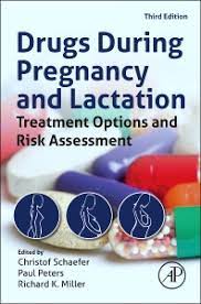 Drugs During Pregnancy And Lactation 3rd Edition