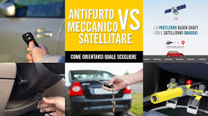 Come scegliere il miglior antifurto meccanico per auto? Antifurto Auto Meccanico O Satellitare Quale Scegliere
