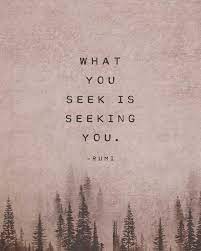 Rumi Poetry Art What You Seek Is Seeking You Quote Print Etsy Rumi Love Quotes Rumi Poetry Be Yourself Quotes