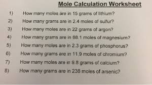 The mole calculation worksheet generator randomly creates up to 10 problems on each worksheet for performing mole calculations. Solved Mole Calculation Worksheet 1 How Many Moles Are I Chegg Com