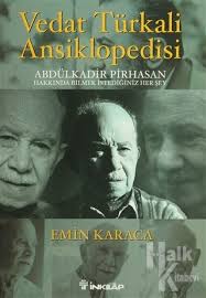 O zaman yaşamanın başka bir yolunu bulur, ismini değiştirir, vedat türkali olur. Vedat Turkali Ansiklopedisi Emin Karaca Halkkitabevi