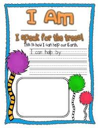 I Am The Lorax I Speak For The Trees Original The Lorax Activities The Lorax Dr Seuss Activities Earth Day Activities