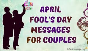 Make sure you put in tons of it so it doesn't come off easily! Crazy April Fools Day Pranks Messages For Couples
