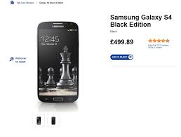 Save $52 for a limited ti. Samsung Galaxy S4 Black Edition Now Available In The Uk