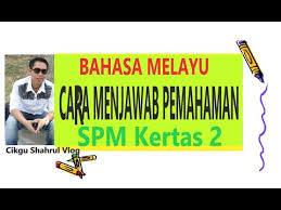 Contoh soalan, bahan rujukan, panduan jawapan, teknik menjawab. Bahasa Melayu Spm Cara Menjawab Soalan Pemahaman Kertas 2 Teknik Paling Mudah Youtube