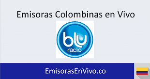 Um logo bom dá uma. Blu Radio En Vivo Emisoras En Vivo