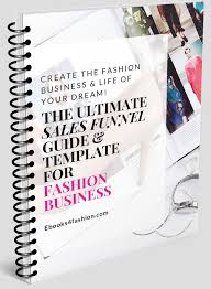 The Ultimate Sales Funnel Guide Template Ebook Everything You Need To Know To Set Up A Sales Funnel Business Fashion Business Ebook Fashion Business Plan