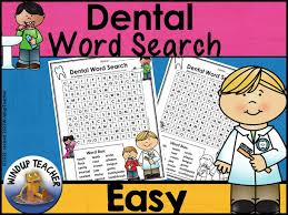 Help children of all ages learn the importance of healthy dental care habits while having fun with these coloring and activity sheets! Dental Word Search Easy Puzzle Teaching Resources