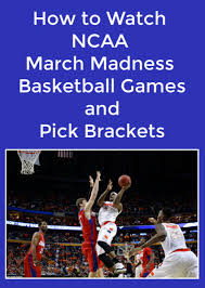 The 2021 women's ncaa tournament is underway. How To Watch Ncaa March Madness Basketball Games And Pick Brackets The Wonder Of Tech