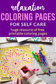 5 x ready made self care coloring pages. Relaxation Coloring Pages For Self Care Five Spot Green Living