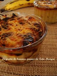 La Banane Plantain Comment La Cuisiner Gratin De Banane Banane Plantain Recettes De Cuisine