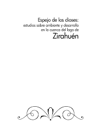 V pdf tipo de archivo: Pdf Espejo De Los Dioses Estudios Sobre Ambiente Y Desarrollo En La Cuenca Del Lago De Zirahuen