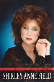 A Time for Love: An Autobiography: Field, Shirley Anne: 9780593011614:  Amazon.com: Books