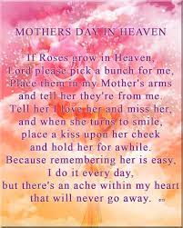 For You Mommy Wish We Could Visit For A Day My Heart Hurts Always Happy Mother Day Quotes Mom In Heaven Mother S Day In Heaven