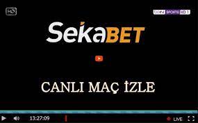 sekabet tv canli mac izle sekastream bedava mac izle sekastream canli yayin izle mac izleme sporlar