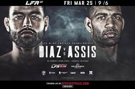 LFA 127: Diaz vs. Assis' set for March 25