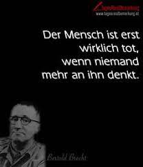 Brecht is a dramatist because his language is felt physically. 120 Bertold Brecht Ideen Bertolt Brecht Zitate Zitate Berliner Ensemble