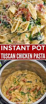 Instant Pot Tuscan Chicken Pasta Video Sweet And Savory Meals Recipe Instant Pot Recipes Chicken Instant Pot Dinner Recipes Pot Recipes Easy