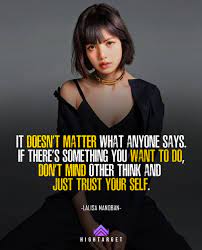 Lalisa Manoban Motivational Quotes In 2021 Motivational Quotes Motivation Trust Yourself