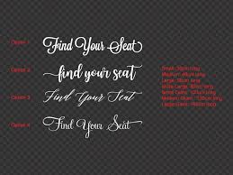 Details About Find Your Seat For Seating Chart Wedding Decal Sticker Decal Removable