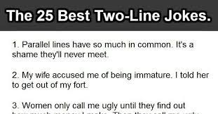 The 25 Best Two Line Jokes Ever 15 Is Priceless Jokes Funny Puns Jokes Funniest Jokes Ever To Tell
