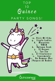 The Top 10 Quinceanera Party Songs That Will Get All Your Guests Out And Grooving On The Dance Floor Party Songs Quinceanera Songs Quinceanera Party