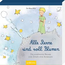 Gluck bei zitate zitate guy braucht das berühmte zitate glück der kleine prinz die schönsten zitate von antoine. Der Kleine Prinz Alle Sterne Sind Voll Blumen 178437031 7 99